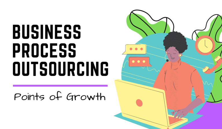 Advantages of Business Process Outsourcing: Points of Growth