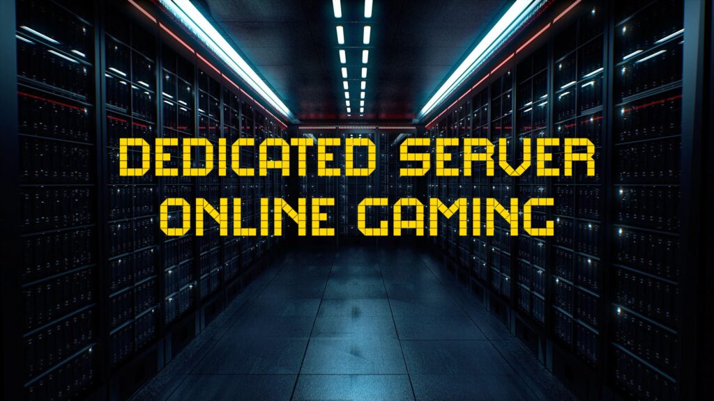 Dedicated Servers for Games 7 Dedicated Servers for Games: Get Maximum Performance in Gaming