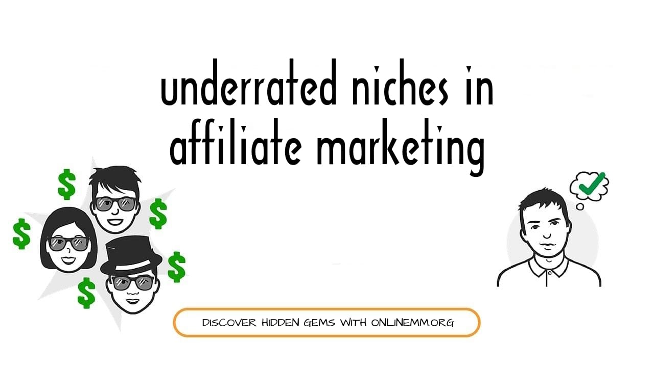Underrated Niches for Affiliates 2 top 10 underrated niches in affiliate marketing